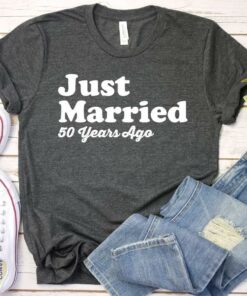 Just Married 50 Years Ago 50th Anniversary Gift T Shirt 2 768x707 1